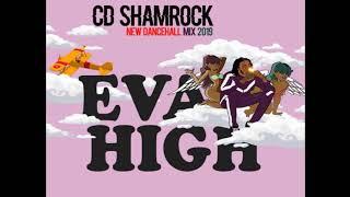 EVA HIGH / ALKALINE ( NEW DANCEHALL ) MIX 2019/ CD SHAMROCK