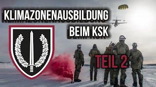 Klimazonenausbildung beim KSK: Arktisches Gebiet Teil 2 (Ex-KSK Soldat Markus Gaul)