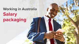 Webinar | Working in Australia - Salary packaging: The power of a well-considered package