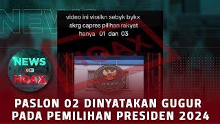 NEWS OR HOAX | Paslon 02 Dinyatakan Gugur Pada Pilpres 2024