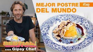 Gipsy Chef nos enseña a preparar el mejor postre del mundo | Cocina BESTIAL !