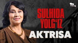 AKTRISA | SULHIDA YOLG'IZ