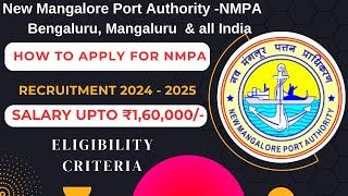 How to Apply for New Mangalore Port Authority (NMPA) Recruitment 2024 