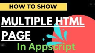 How to show multiple html page in web app using appscript in hindi