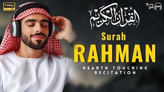 WORLD'S MOST BEAUTIFUL RECITATION OF SURAH AR-RAHMAN (سورة الرحمن) | The Way Dhikr