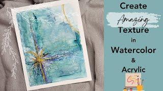 How To Create Stunning Mixed Media Watercolor Paintings With Texture, Intuitive Abstract Process