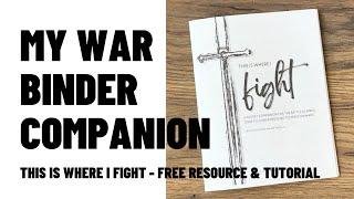 WAR BINDER COMPANION | THIS IS WHERE I FIGHT | FREE RESOURCE & TUTORIAL