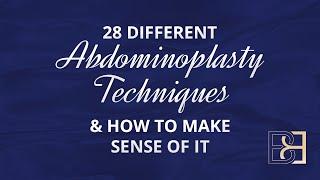 28 different abdominoplasty techniques & how to make sense of it [2019]