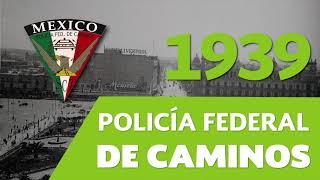 Conoce la historia de la Policía Federal de México