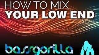 How To Mix Your Low End - Introduction (BassGorilla Course)