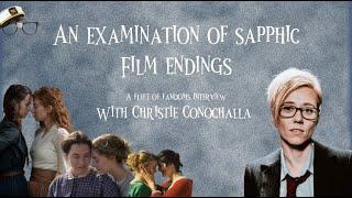 An Examination of Sapphic Film with Christie Conochalla