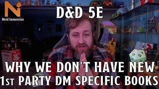 Why We Don't Have A Dedicated DM Sourcebook for D&D 5e | Nerd Immersion