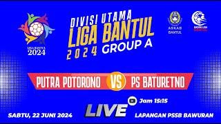 SCORE 0-1 | PUTRA Potorono VS PS Baturetno | Divisi Utama Liga Bantul 2024 | Group A