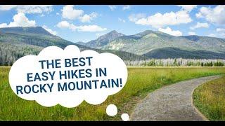 The Best Easy Hikes in Rocky Mountain National Park -- Family-Friendly!