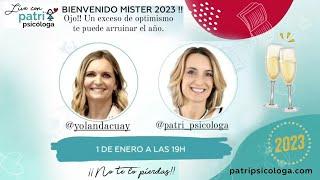 LIVE Año Nuevo con Patri Psicóloga y Yolanda Cuay. Bienvenido Mister 2023