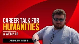 Andrew Webb | Building Your Career and Finding Jobs as a Humanities Graduate