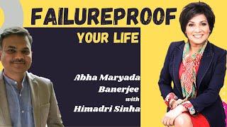 Failure Proof Your Life: Abha Maryada Banerjee in Conversation with Himadri Sinha @ Youth Talks