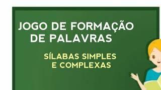 AULA DE PORTUGUÊS 2° ANO: FORMAÇÃO DE PALAVRAS COM SÍLABAS SIMPLES E COMPLEXAS