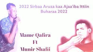 MAME Qafira Vs MUNIR SHAFII  New Ethiopian Oromo Music