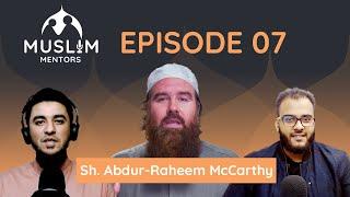 Sh. Abdur-Raheem McCarthy | Staying Productive in Times of Pandemic | Muslim Mentors Ep 07