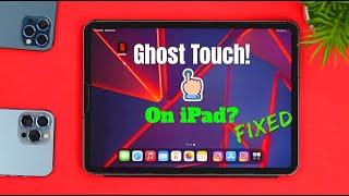 How to Fix Ghost Typing and False Touch on any iPad!