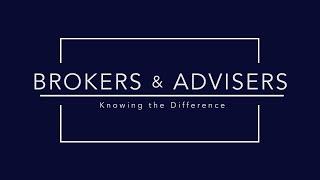 Brokers and Investment Advisers - Know the Difference