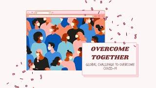 "Overcome Together" Let's Protect ourselves from COVID-19 with this Simple Precautions Video