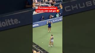 Putintseva DISRESPECTS Ball Girl at US Open  #tennis