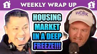 Housing Market is In a Deep Freeze!!! Will it Collapse or Recover in 2023? Opportunity?