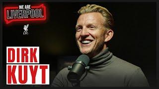 “I Would Love To Play Under Klopp” | Dirk Kuyt On His Liverpool Career | We Are Liverpool Podcast