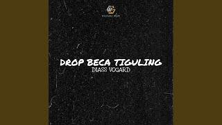 DROP BECA TIGULING