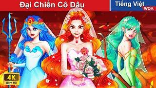 Cô Dâu Đại Chiến  Truyện Cổ Tích Việt Nam Hay Nhất  WOA Fairy Tales Tiếng Việt