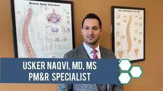 Get to Know Your Doctor  Dr  Usker Naqvi