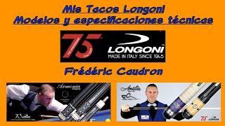 Mis diferentes tacos Longoni y especificaciones técnicas