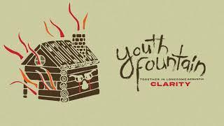 Youth Fountain "Clarity (Acoustic)"