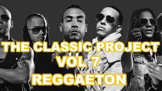 THE CLASSIC PROJET VOL 7 - REGGAETON (Mezclas Nicolás Escobar)