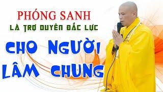 Khai Thị Hộ Niệm Phóng Sanh Là Trợ Duyên Đắc Lực Cho Người Lâm Chung