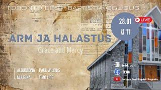 TEBK jumalateenistus 28.01.2024 - Arm ja halastus