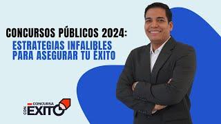 Concursos Públicos 2024: Estrategias Infalibles para Asegurar tu Éxito