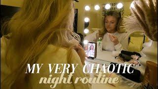 MY NIGHT ROUTINE | THE *CHAOTIC* VERSION...