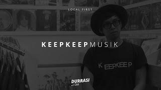 Local First: KeepKeep Musik | Durrasi.com