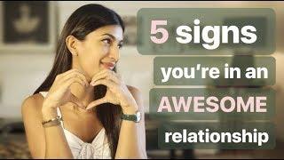 5 Signs Your Relationship Is Awesome | Leeza Mangaldas