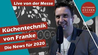 Küchentechnik von Franke - Neuheiten 2020 für deine Küchenplanung