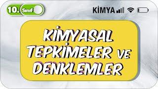 Kimyasal Tepkimeler ve Denklemler | Basit Anlatım |  10. Sınıf Kimya #2023