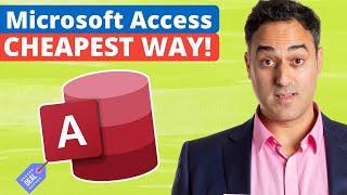 The Cheapest Way to Get Microsoft Access