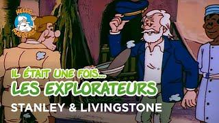 Il était une fois… les Explorateurs ️- Stanley & Livingstone 