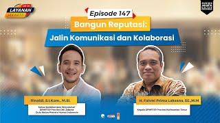Bangun Reputasi : Jalin Komunikasi dan Kolaborasi - Layanan Jakarta on TV Eps.147