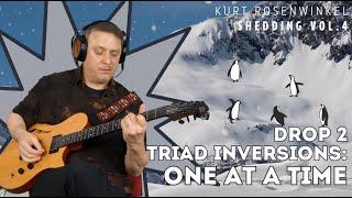 “Drop 2 Triad Inversions: One at a Time”- Shedding with Kurt 4 by Kurt Rosenwinkel