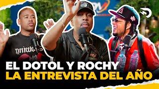 SE ACERCA LA ENTREVISTA DEL AÑO  ROCHY RD Y EL DOTOL NASTRA