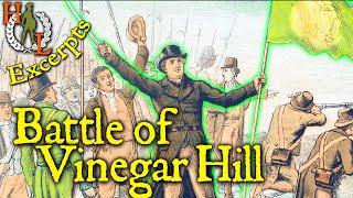 Excerpts: United Irishmen, Wolfe Tone and the Battle of Vinegar Hill 1798